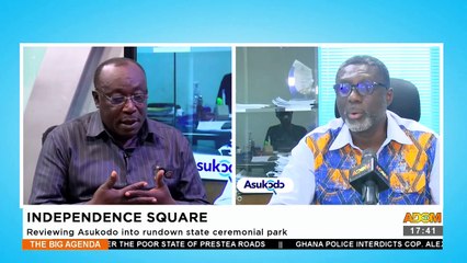 Independence Square: Reviewing Asukodo into rundown state ceremonial park- The Big Agenda on Adom TV (7-9-23)