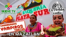 Tacos de asada estilo Mazatlán: CHORREADAS, VAMPIROS Y TORTITOS en 