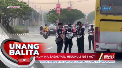 Mga colorum na sasakyan, hinuhuli ng I-ACT | UB