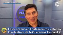 César Lozano en Coatzacoalcos; estos son los objetivos de Te Queremos Ayudar A.C