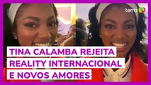 Ex-BBB Tina Calamba rejeita reality internacional e novos amores: 'estou fazendo terapia'