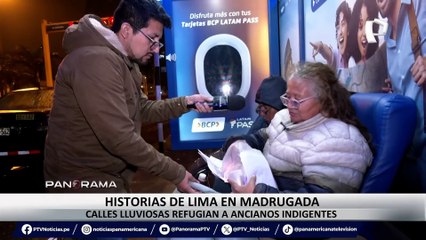 Historias de Lima en madrugada: calles lluviosas refugian a ancianos indigentes