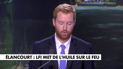 L'édito de Thomas Bonnet : «LFI met de l'huile sur le feu»
