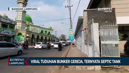 Viral Video Tuduhan Bunker Gereja, Ternyata Septic Tank!
