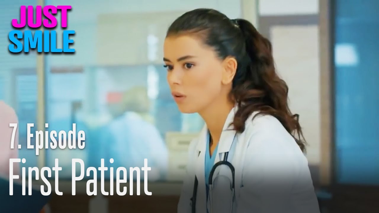 First patient - Just Smile Episode 7