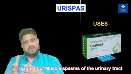 URISPAS 200 | URIKIND TABLET | FLAVOSPAS | FLAVOXATE TABLET | USES | SIDEFFECTS | FULL INFORMATION