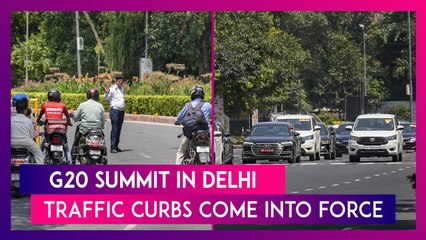 G20 Summit In Delhi: Traffic Curbs Come Into Force In National Capital As World Leaders Arrive