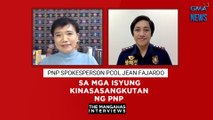 PNP Spokesperson PCol Jean Fajardo sa mga isyung kinasasangkutan ng PNP | The Mangahas Interviews