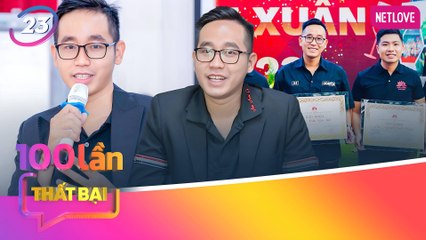 Chuyên Gia Nói | 100 Lần Thất Bại - Tập 23