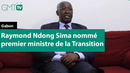 [#Reportage] #Gabon : Raymond Ndong Sima nommé premier ministre de la Transition