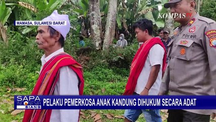 Karena Sanksi Adat, Pemerkosa Anak Kandung Dilarang Kembali Kampung Halaman Usai Dipenjara!