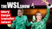 Mary Earps transfer latest, this year's Ballon d'Or nominees, Sarina Wiegman speech | The WSL Show