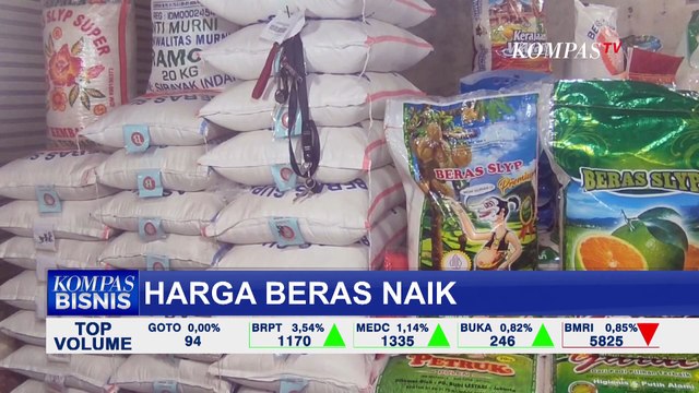 Pedagang Keluhkan Harga Beras Terus Naik! Cadangan Pemerintah Lagi Seret?
