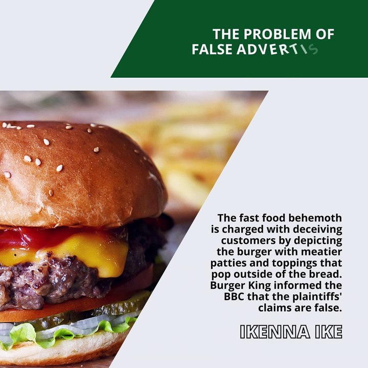 | IKENNA IKE | BURGER KING’S WHOPPER LAWSUIT AND AN INSIGHT ON FALSE ADVERTISING (PART 1) (@IKENNAIKE)