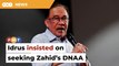 Idrus insisted on seeking DNAA for Zahid before retiring, says PM