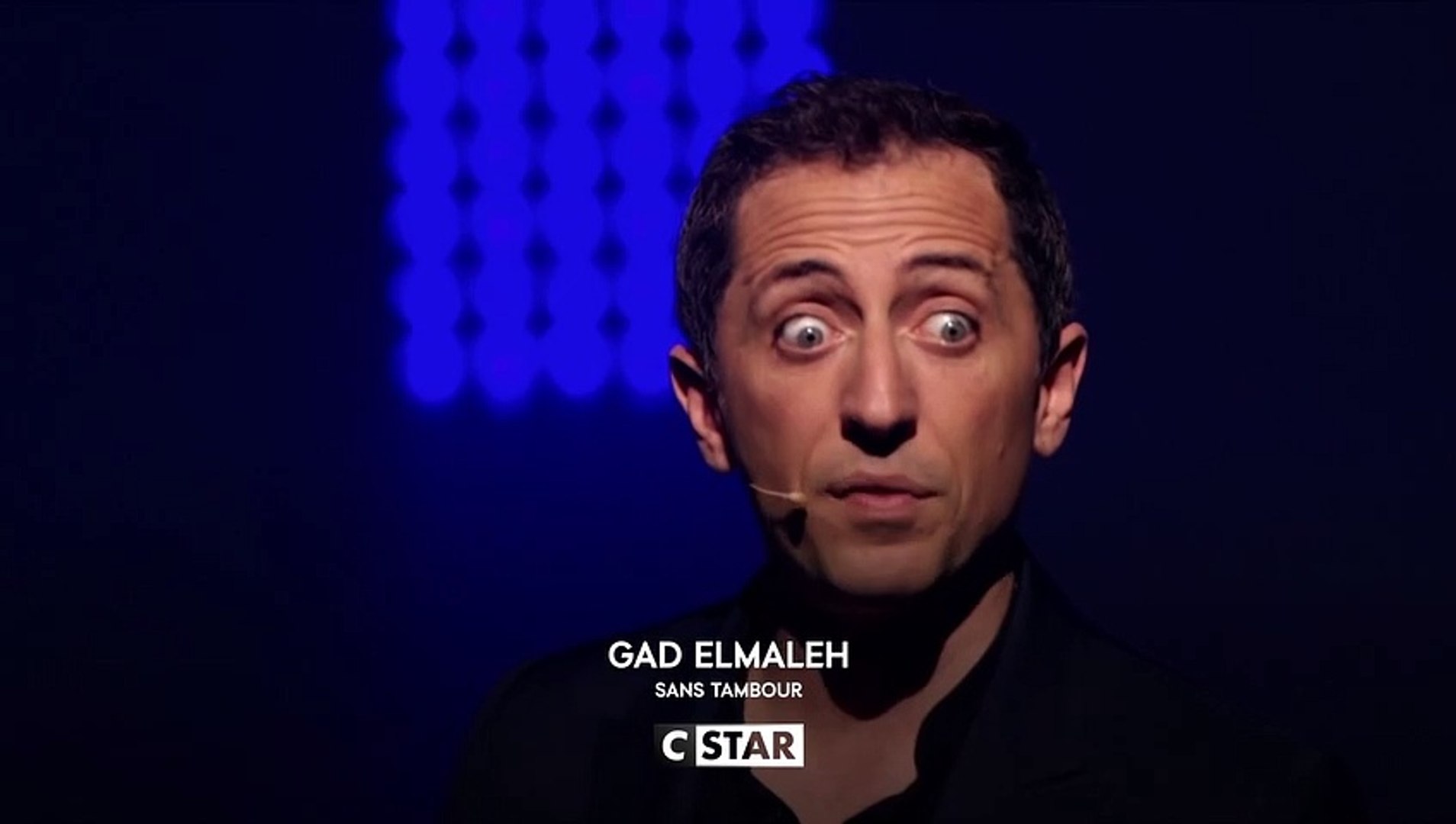 Gad Elmaleh : Sans tambour - 11 septembre - Vidéo Dailymotion