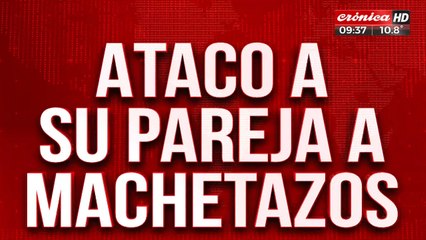 Atacó a su mujer a machetazos. está viva de milagro
