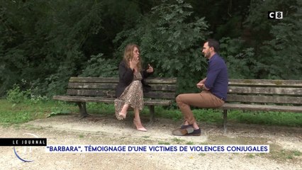 Le journal : "Barbara", témoignage d'une victime de violences conjugales
