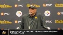 Steelers DC Teryl Austin Explains The Challenge Of Defending 49ers Run Game