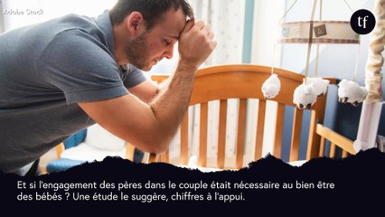 Des papas plus impliqués pour des bébés plus apaisés ? Une étude éclaire cette réalité