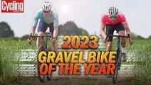 Gravel Bike Of The Year | Cycling Weekly