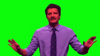Pedro Pascal green screen meme template