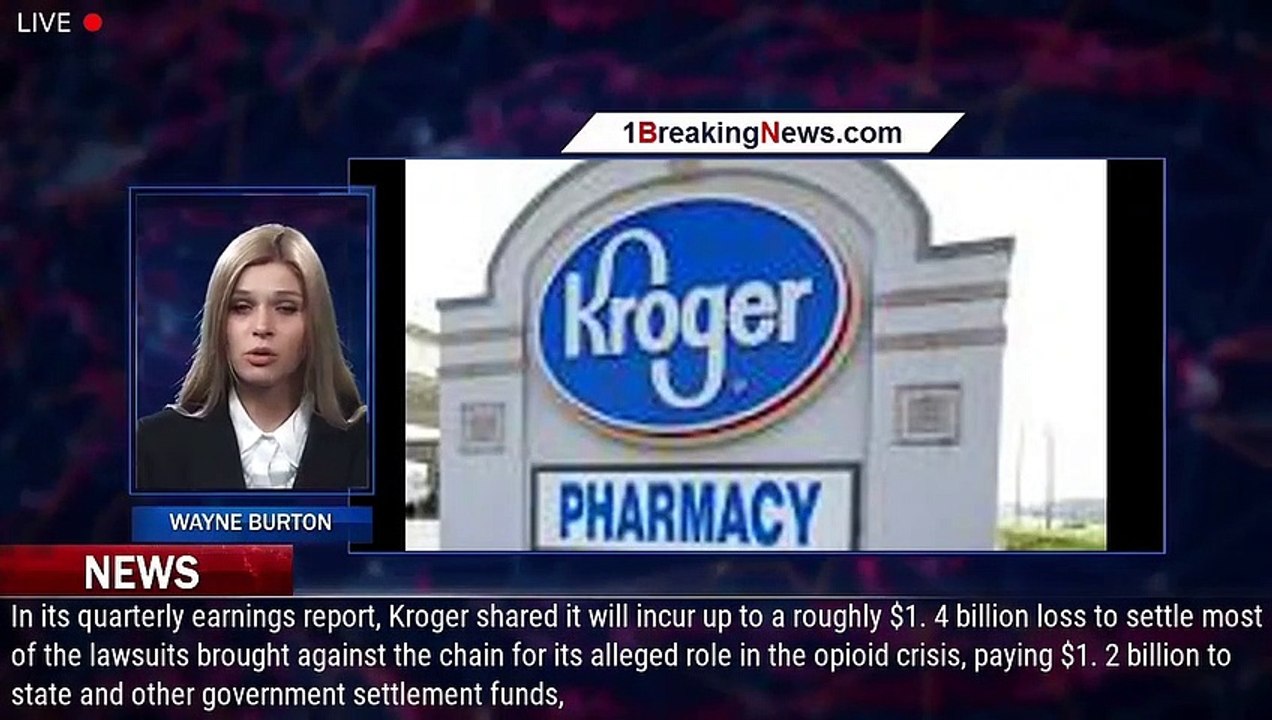 Kroger Agrees To Pay $1.2 Billion In Opioid Settlements - 1breakingnews ...