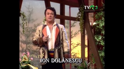 Ion Dolanescu - Am cantat si-am sa mai cant