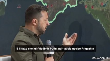 Zelensky: Putin dietro l'uccisione di Prigozhin, ? indebolito
