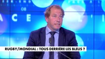 Raphaël Stainville : «Cette équipe de France n’a jamais paru aussi sereine à l’approche d’un grand rendez-vous comme cette coupe du monde de rugby»
