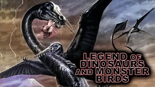 Legend of Dinosaurs and Monster Birds