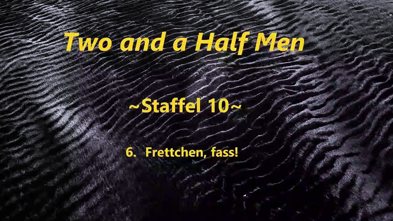 Two and a half men ~Staffel 10~ F 5- 8 ,tonspur , einschlafen.