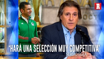 'Jimmy hará una Selección MUY COMPETITIVA' asegura Sergio Egea