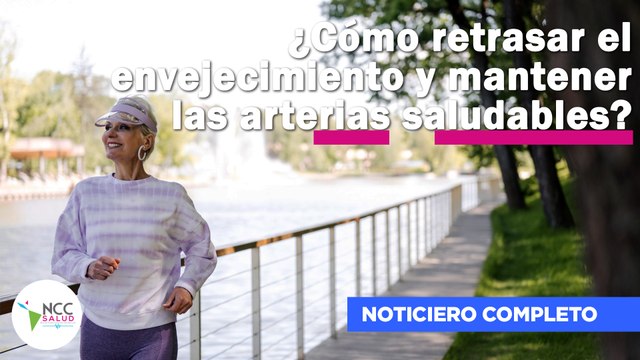 ¿Cómo retrasar el envejecimiento y mantener las arterias saludables? | 162 | 11 - 17 septiembre 2023