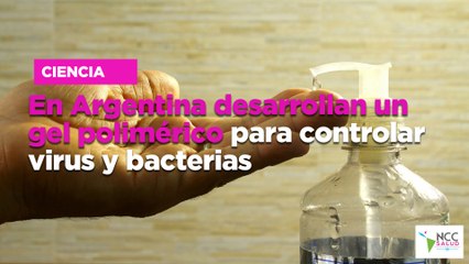 En Argentina desarrollan un gel polimérico para controlar virus y bacterias