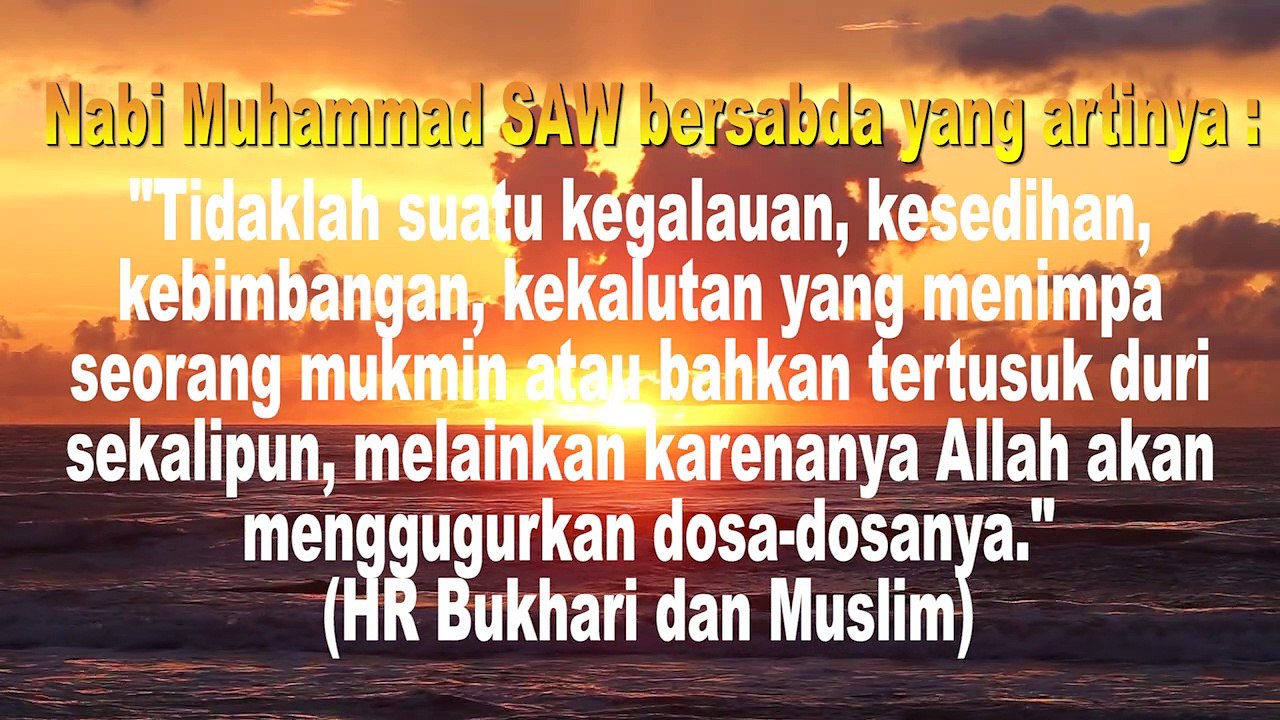 NASEHAT DAN KATA BIJAK ISLAMI DARI HADITS NABI MUHAMMAD SAW  #04# TENTANG KEHIDUPAN YANG MENYENTUH HATI