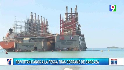 Derrame de combustible causó daños en pesca | Emisión Estelar SIN