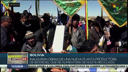 En Bolivia inauguran obras de una nueva planta productora de biodiesel