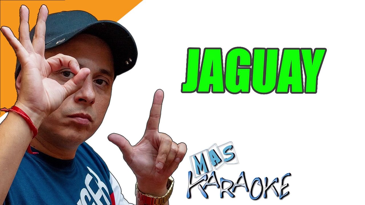 JAGUAY - El Dipy (karaoke)