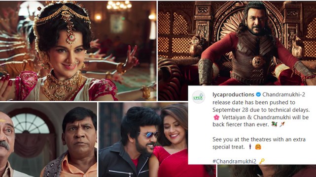 Kangana Ranaut starrer ‘Chandramukhi 2’ release postponed
