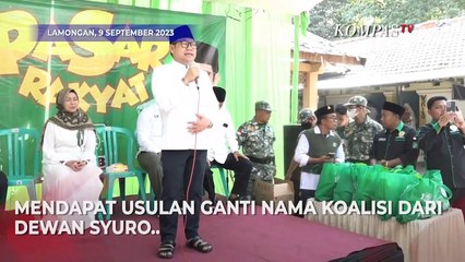 Respons Cak Imin Soal Usulan Ganti Nama Koalisi: Semua Usulan Harus Ditampung