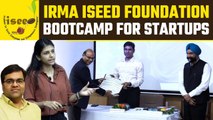 IRMA ISEED Foundation organizes three-day Bootcamp for Startups| GoodReturns
