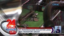 Fuel subsidy, panandaliang solusyon lang, ayon sa ilang transport group | 24 Oras Weekend