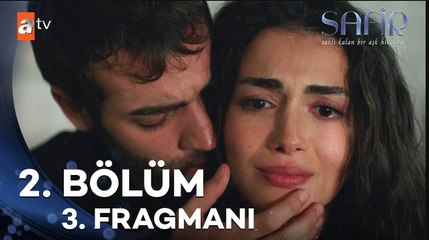 Safir 2. Bölüm 3. Fragmanı | "Affet beni"