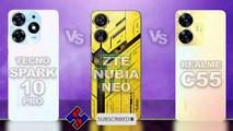 Tecno Spark 10 Pro Vs ZTE Nubia Neo Vs Realme C55