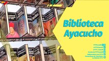 La Librería Mediática | Biblioteca Ayacucho, 50º Aniversario con advocación de paz y de cultura