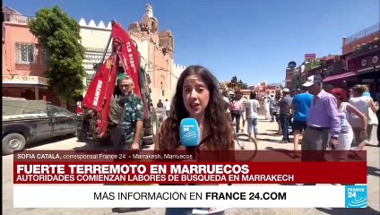 Informe desde Marrakech: autoridades avanzan en labores de búsqueda y rescate tras terremoto
