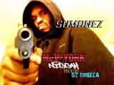 NEWYORK NIGGAH- SUMONEZ PROD.BY OZ TRIBECA