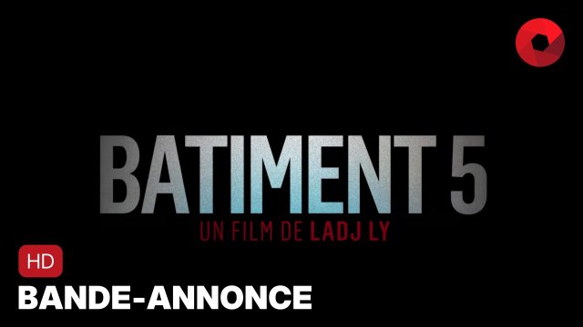 BÂTIMENT 5 de Ladj Ly avec Alexis Manenti, Anta Diaw, Jeanne Balibar : bande-annonce [HD] | 6 décembre 2023 en salle