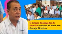 El Colegio de Abogados de Veracruz renovará en breve a su Consejo Directivo